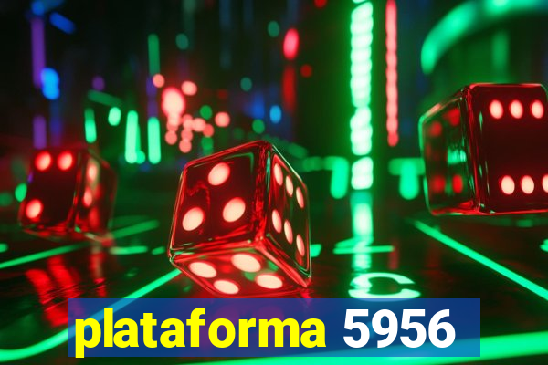 plataforma 5956